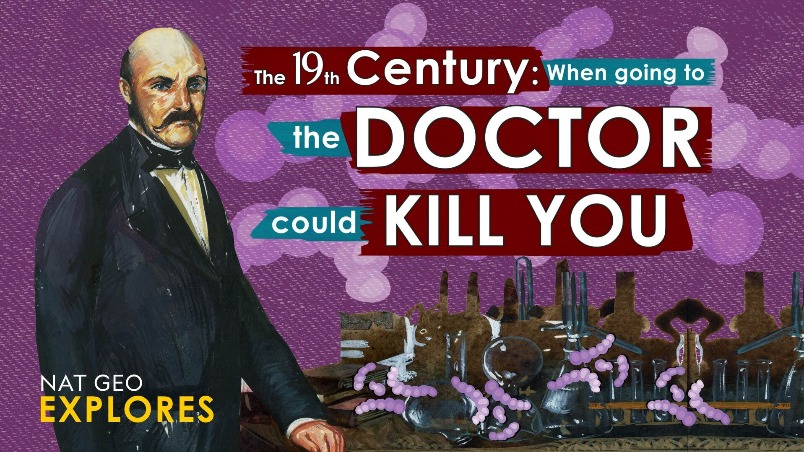 國家地理探索系列：在19世紀看醫生可能會要了你的命！